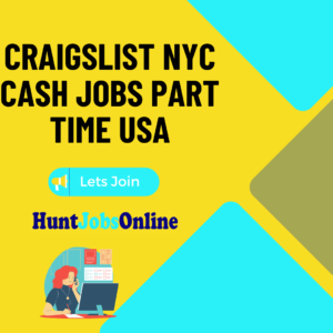 Craigslist NYC Cash Jobs Part Time USA